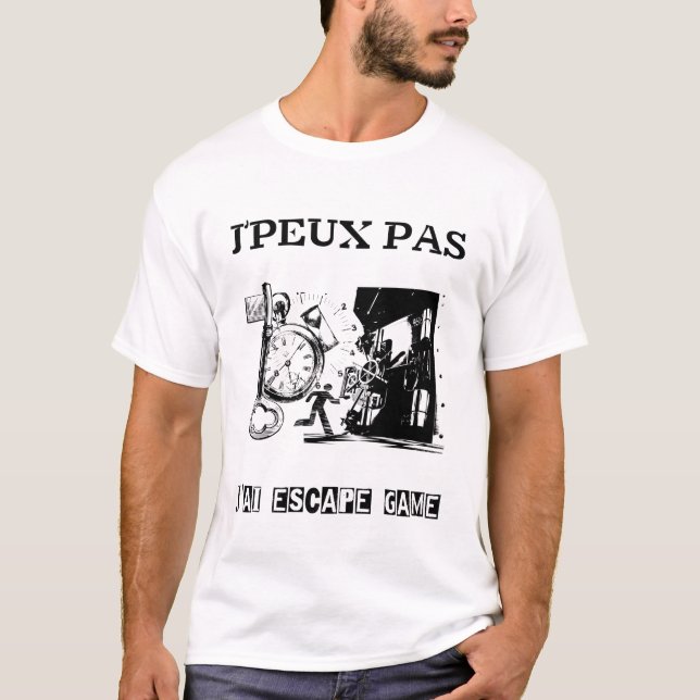 j'peux pas j'aiescapegame T-Shirt (Front)