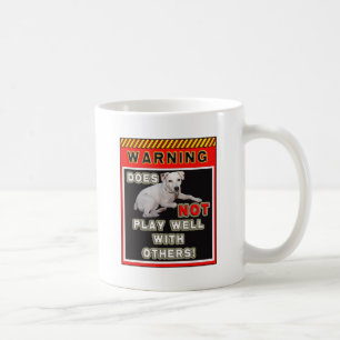 JRT WARNING - DOES NOT PLAY WELL WITH OTHERS! COFFEE MUG