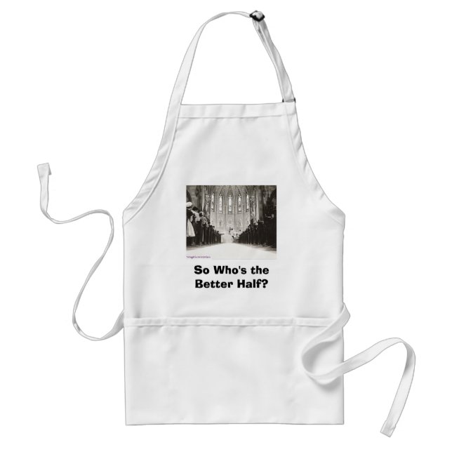 jsw_scan0011(0), So Who's the Better Half? Standard Apron (Front)