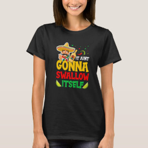 Juan Drinking Mexican Fiesta Quote  Cinco de Mayo T-Shirt