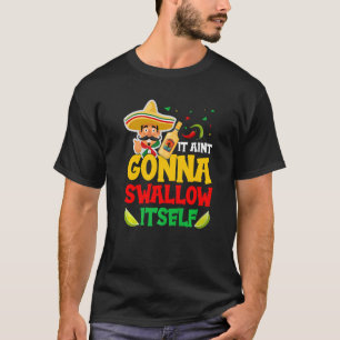 Juan Drinking Mexican Fiesta Quote  Cinco de Mayo T-Shirt
