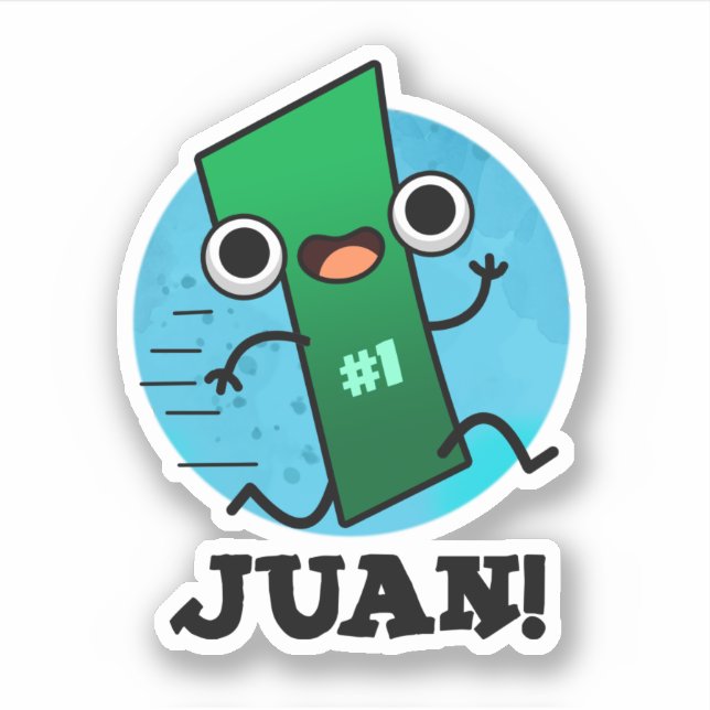 Juan Funny Mexican Number One Pun  (Front)