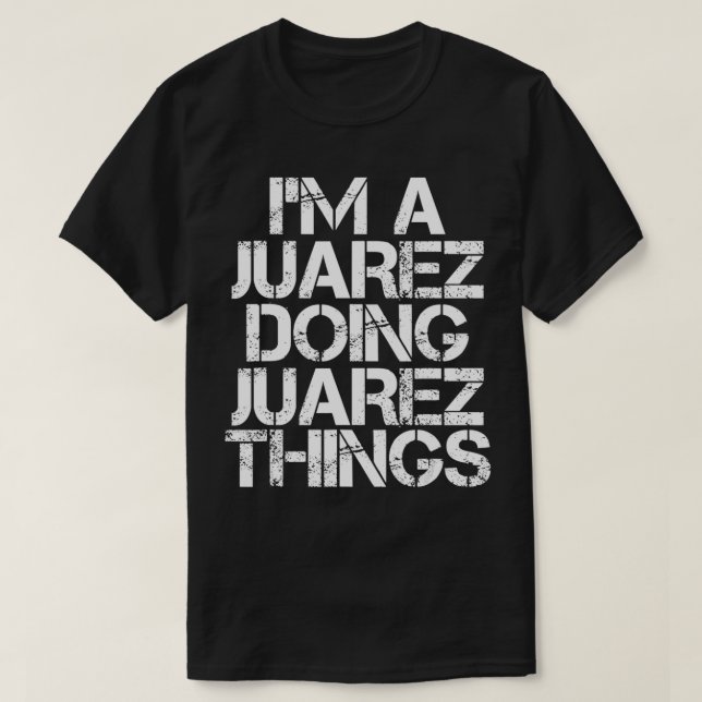 JUAREZ Funny Surname Family Tree Birthday Reunion  T-Shirt (Design Front)