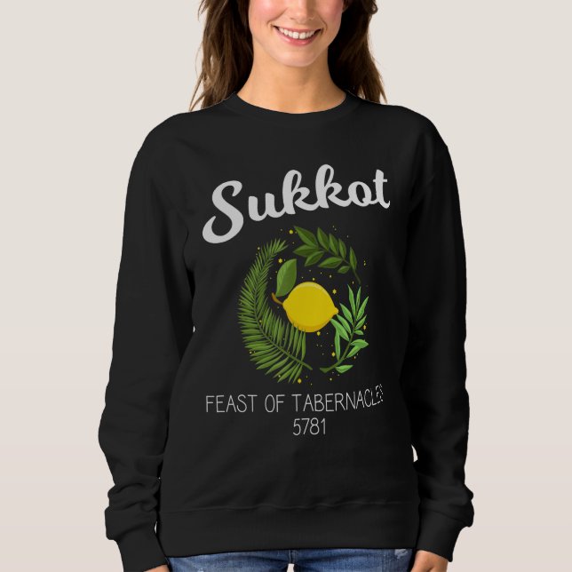 Judaism Sukkot Feast Of Tabernacles 5781 Sweatshirt (Front)