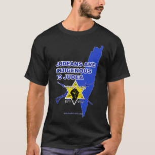 "Judeans Are Indigenous To Judea" T-Shirt