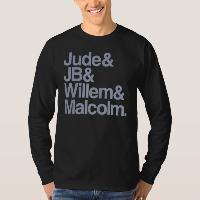 judes jb willem malcolm T-Shirt (Front)