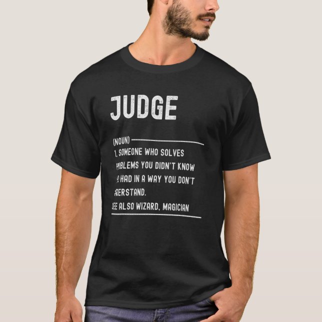 Judge Definition Shirts Funny Job Title (Front)