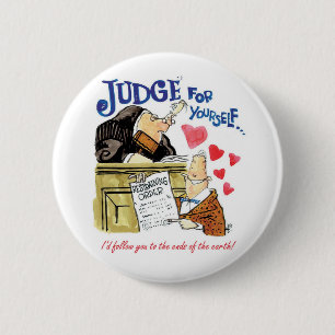 Judge for Yourself 6 Cm Round Badge