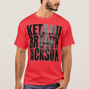 Judge Ketanji Brown Jackson 1st Black Girl KBJ Sup T-Shirt