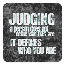Judging Defines Who You Are