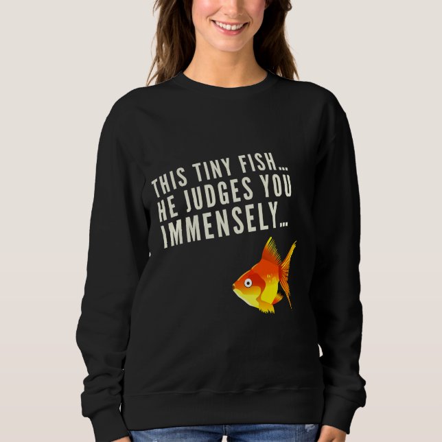 Judging Fish Sweatshirt (Front)