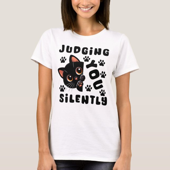 Judging You Silently Black Cat T-Shirt (Front)