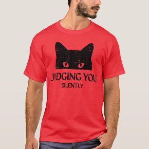 Judging You Silently Cat Funny Saying Women Girls T-Shirt