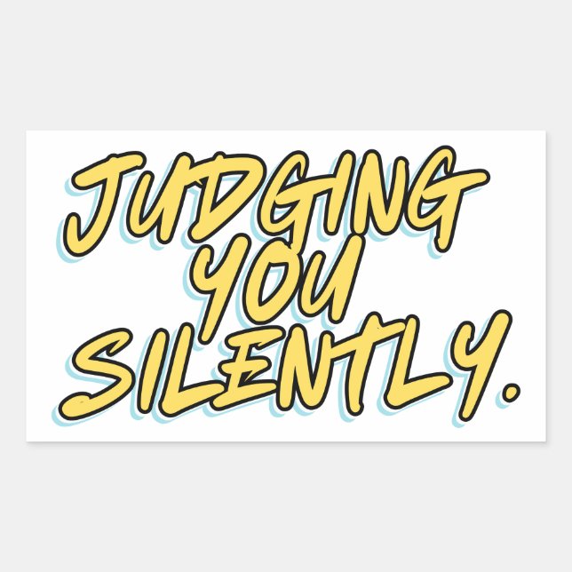 JUDGING YOU SILENTLY RECTANGULAR STICKER (Front)