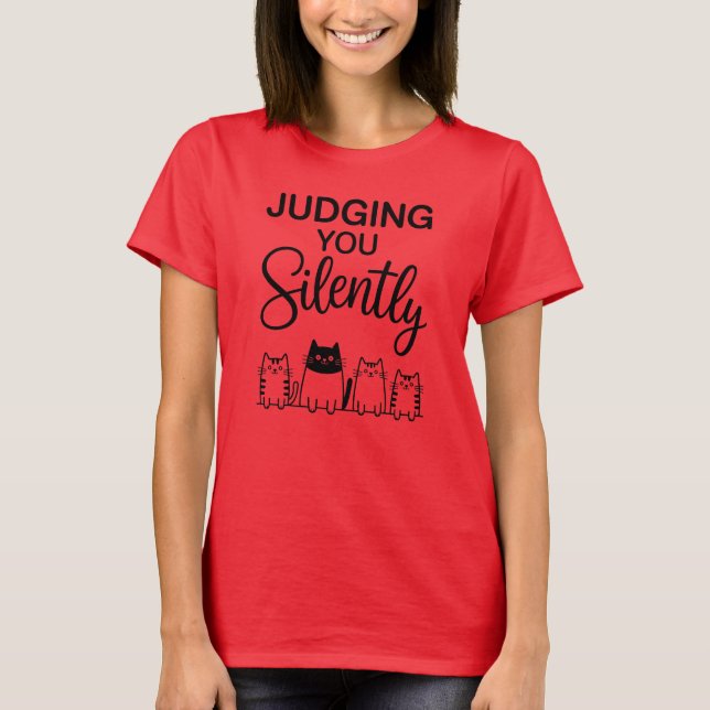 JUDGING YOU Silently T-Shirt (Front)