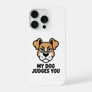 Judgmental Dog Face Bold Sarcastic Quote iPhone 15 Pro Case