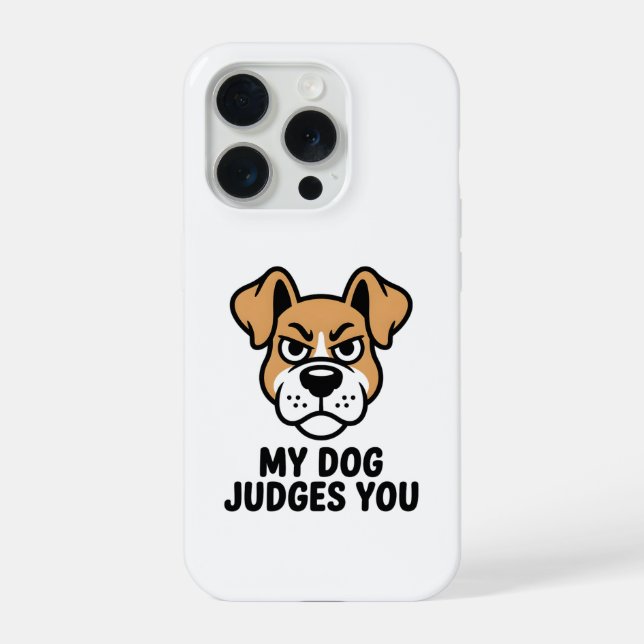 Judgmental Dog Face Bold Sarcastic Quote iPhone Case (Back)