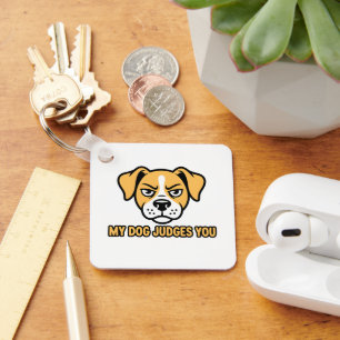Judgmental Dog Face Funny Sarcastic Quote Key Ring