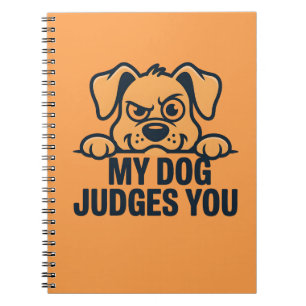 Judgmental Dog Face Funny Sarcastic Quote Notebook