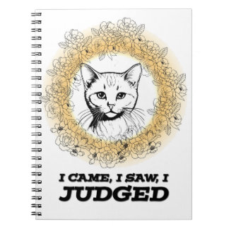 Judgy Cat Floral Design – I Came I Saw I Judged Notebook