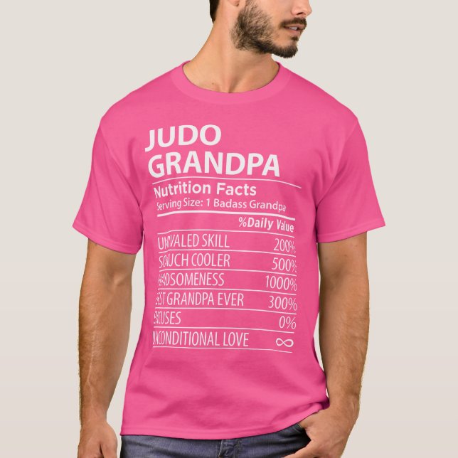 Judo Grandpa Nutrition Facts Funny Judo Grandpa T-Shirt (Front)