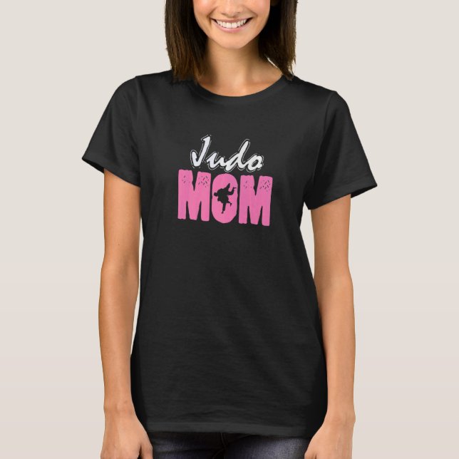 Judo Mom best Mother in the World T-Shirt (Front)