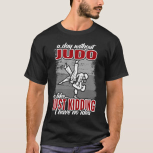 judoist judo judoka for men and judo judoist for b T-Shirt