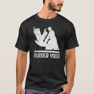 Judoka Judo Murder Yoga T-Shirt