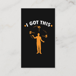 Juggling Fire - I Got This - Circus Gift Juggle Business Card
