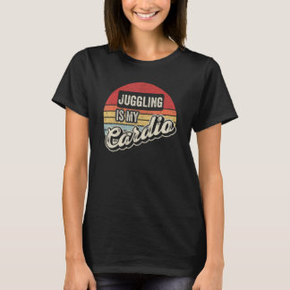 Juggling Is My Cardio Vintage Retro   Juggle Circu T-Shirt