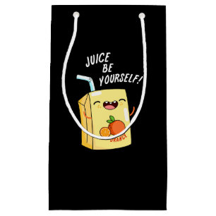 Juice Be Yourself Funny Orange Juice Pun Dark BG Small Gift Bag