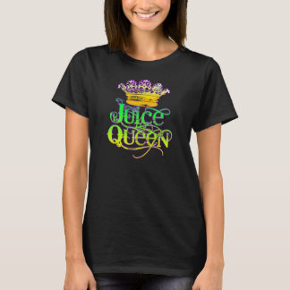 Juice Queen Crown  T-Shirt