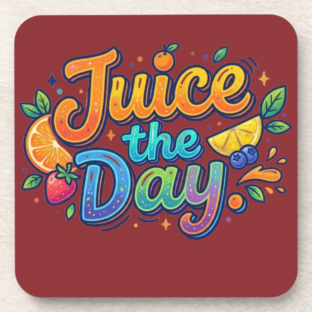 Juice the Day – Fun Citrus Motivation  Coaster (Front)