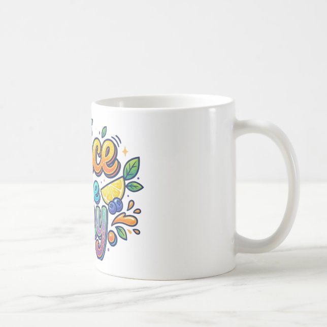 Juice the Day – Fun Citrus Motivation  Coffee Mug (Right)