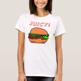 JUICY BURGER! T-Shirt
