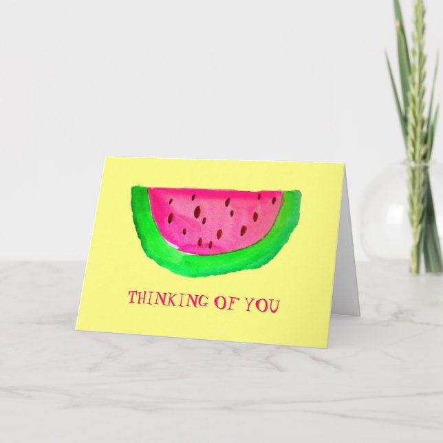Juicy pink watermelon fruit Thinking of You Card (Front)