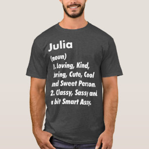 Julia Definition Personalised Funny Birthday Gift  T-Shirt