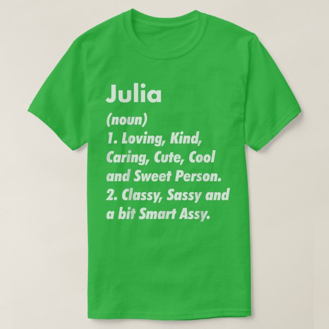 Julia Definition Personalised Funny Birthday Gift  T-Shirt (Design Front)