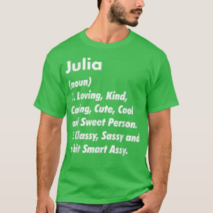 Julia Definition Personalised Funny Birthday Gift T-Shirt