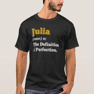 Julia Gift Name Personalised Birthday Name Definit T-Shirt