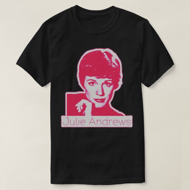 Julie Andrews SingerActorAmazing Human Being T-Shirt (Design Front)