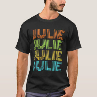 Julie For Someone Name Julie T-Shirt