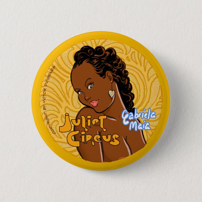 Juliet Circus - Gabriela Maia 6 Cm Round Badge (Front)