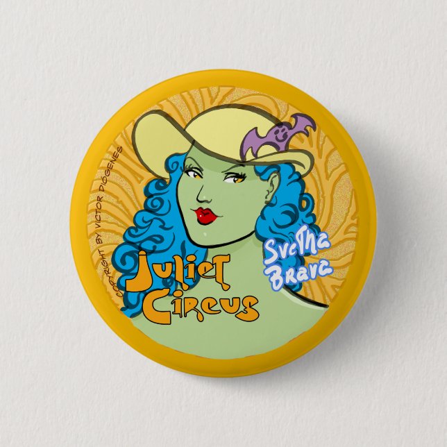 Juliet Circus - Svetha Brava 6 Cm Round Badge (Front)