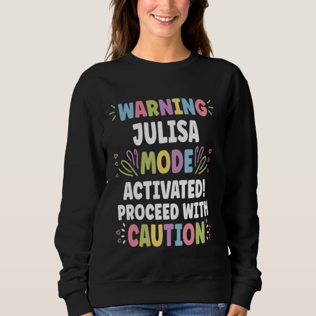 JULISA Personalised Name Funny Cute Custom JULISA  Sweatshirt (Front)