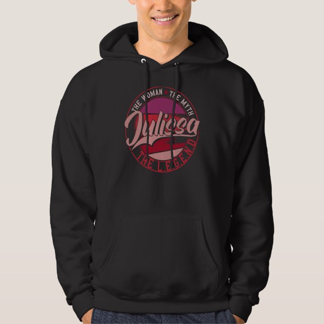 Julissa the Lady of Myth the Legend Hoodie (Front)