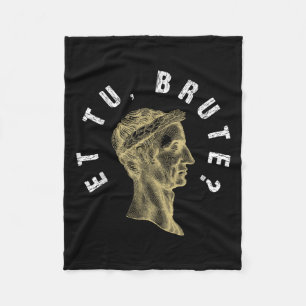 Julius Caesar Et Tu Brute Spqr Roman Empire Funny Fleece Blanket