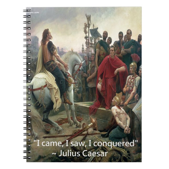 Julius Caesar I Came I Saw I Conquered Spiral Notebook (Front)