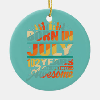 July 1920 102 Years Old 102nd Birthday Gifts Ceramic Tree Decoration