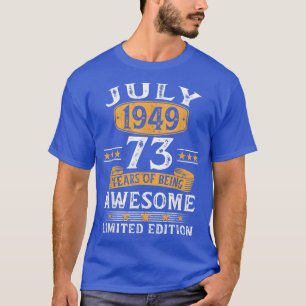 July 1949 73 Years Old Gift For Men Vintage 73th B T-Shirt